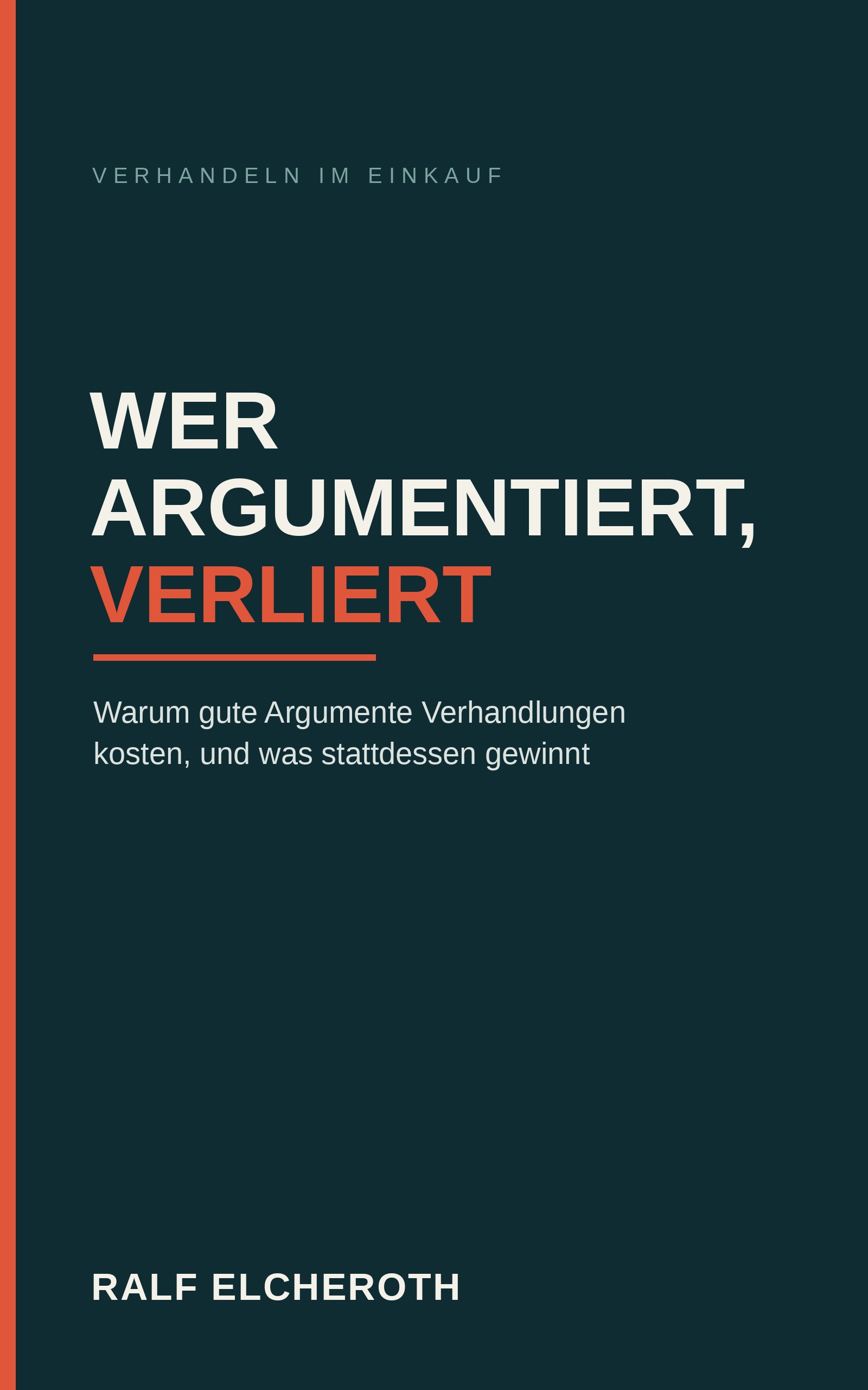 Buchcover: Wer argumentiert, verliert von Ralf Elcheroth